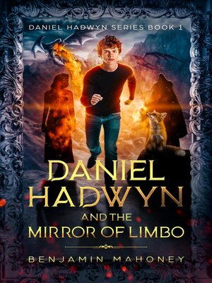 cover image of Daniel Hadwyn and the Mirror of Limbo